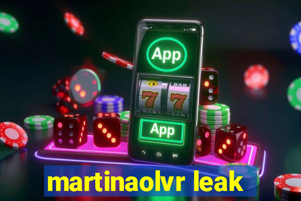 martinaolvr leak